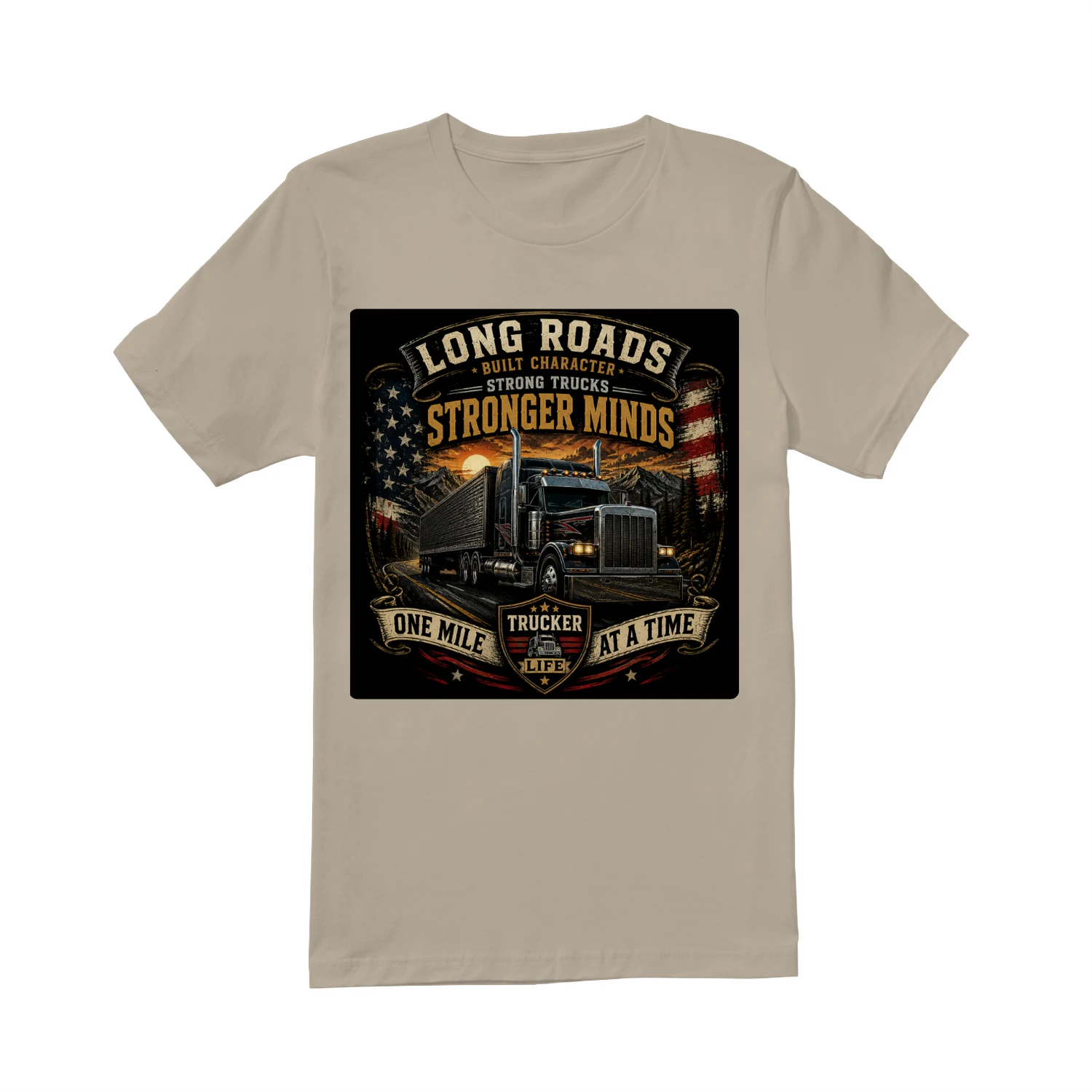 Long Roads Stronger Minds Truck Driver T-Shirt | Long Haul Trucker Life Tee