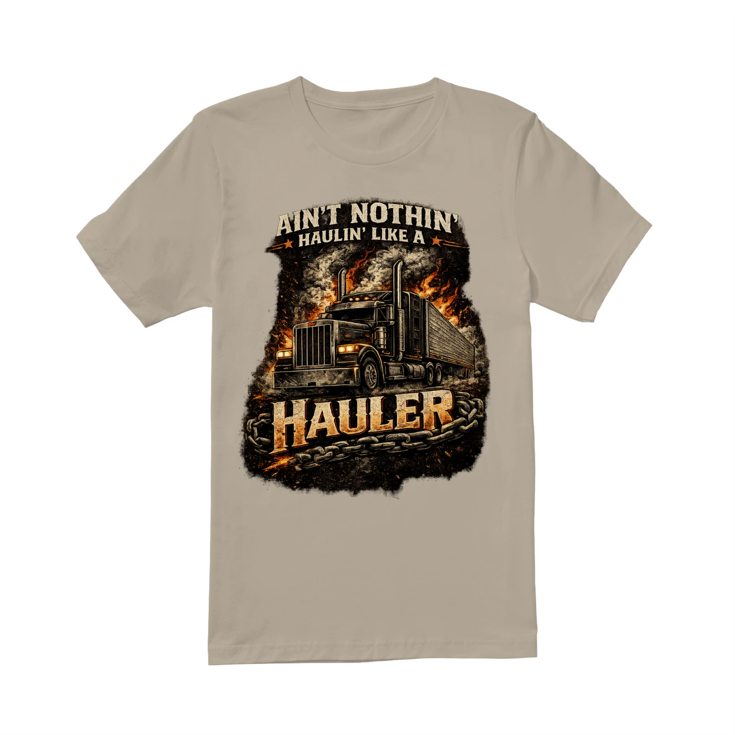 Ain't Nothin' Haulin' Like A Hauler T-Shirt | Vintage Big Rig Truck Driver Tee