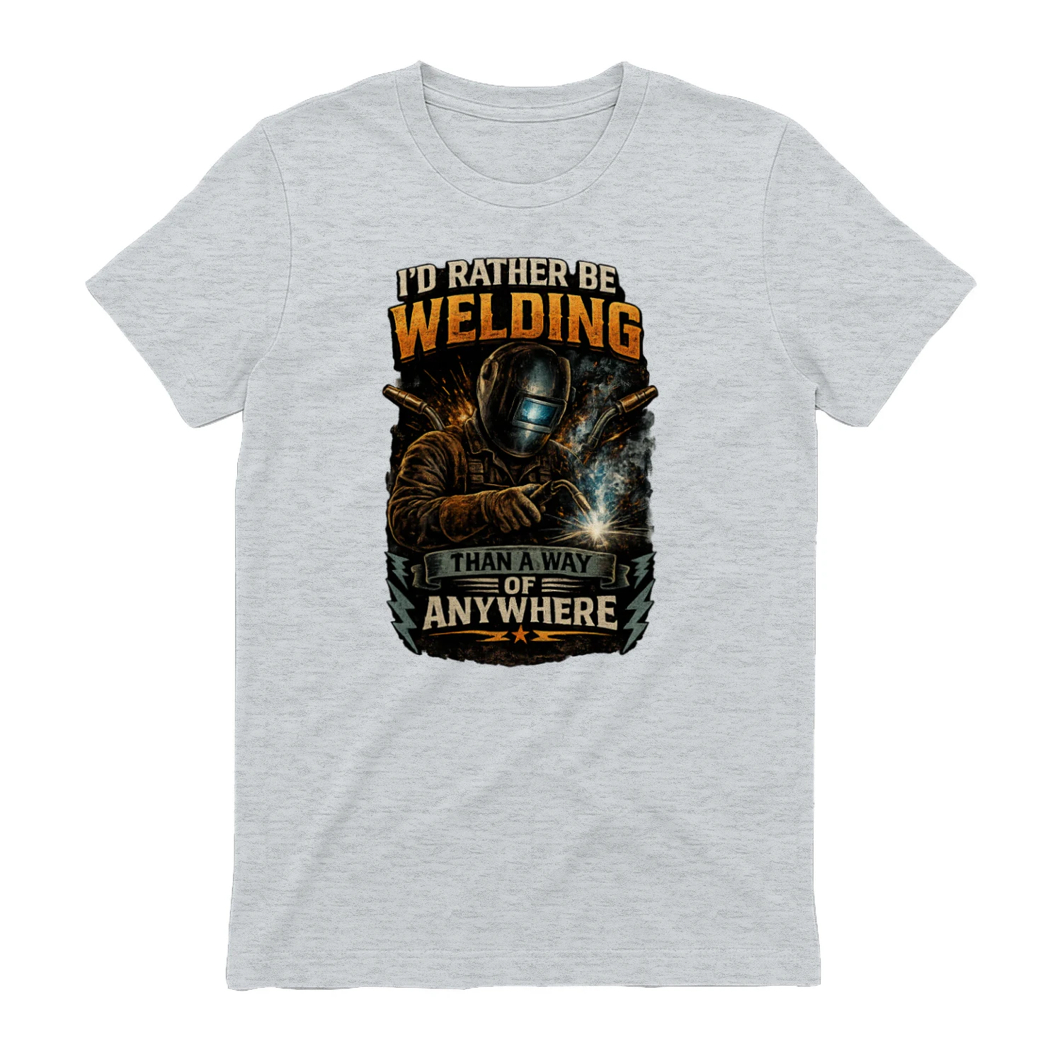 I'd Rather Be Welding Than Anywhere Else T-Shirt | Vintage Welder Tee | Metal Fabricator Shirt