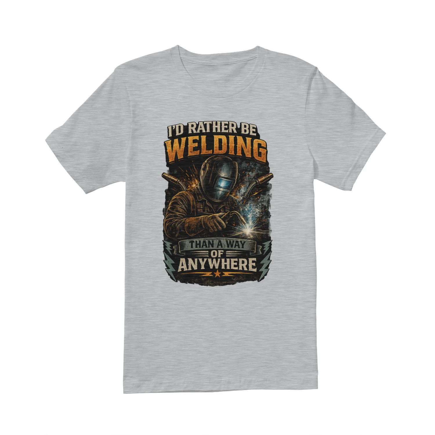 I'd Rather Be Welding Than Anywhere Else T-Shirt | Vintage Welder Tee | Metal Fabricator Shirt