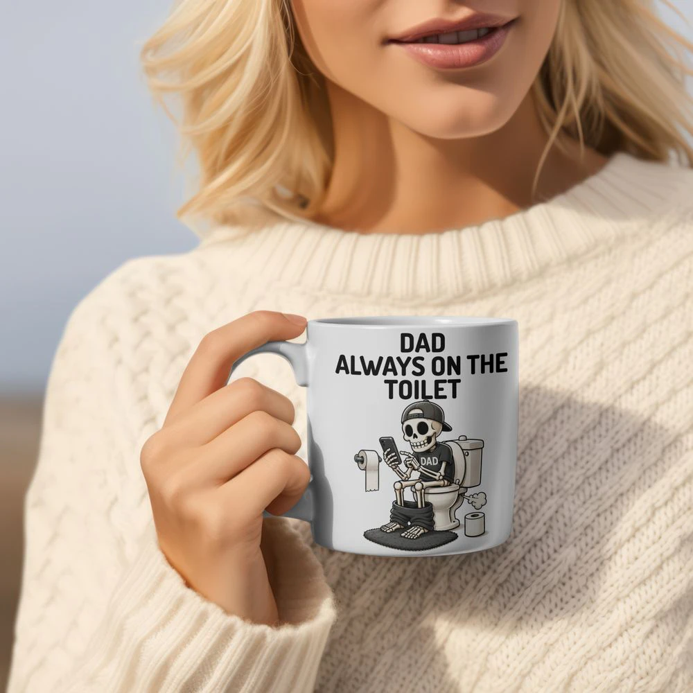 Funny Skeleton Dad Always on The Toilet Funny Father's Day Bathroom 