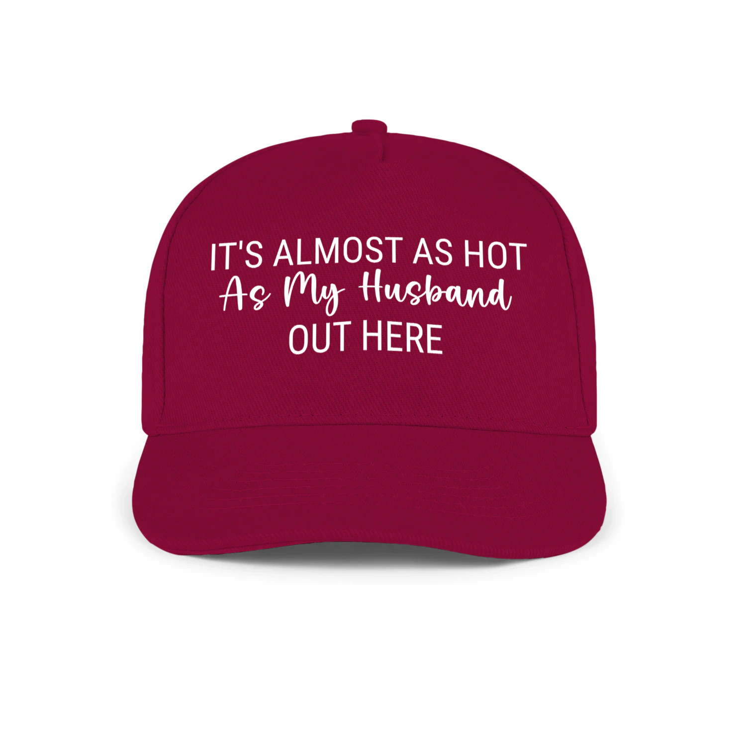 It's Almost As Hot As My Husband Out Here Hat | Funny Wife Hat | Bachelorette Hat | Beach Hat | Honeymoon Hat