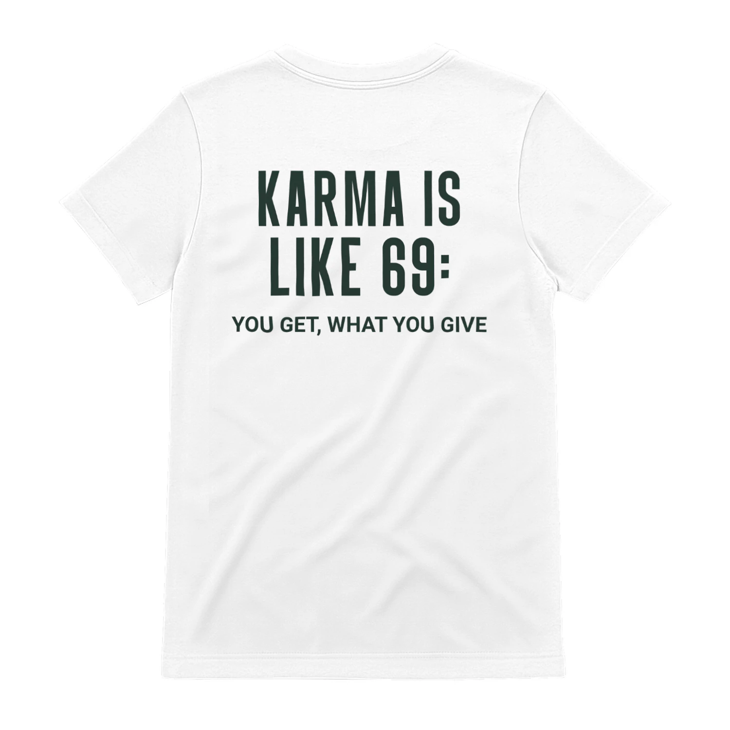 Funny Karma Is Like 69 You Get What You Give Sarcastic Gag Gift