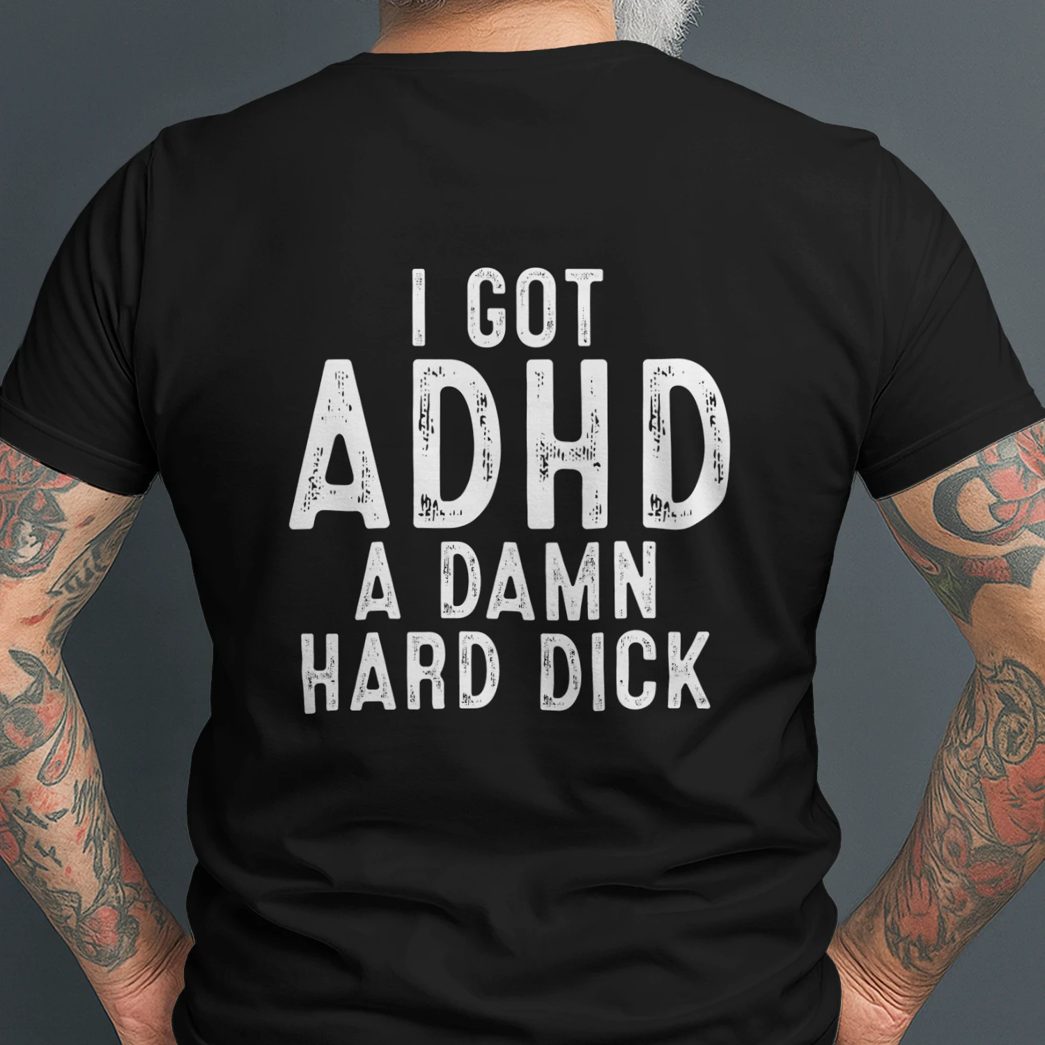 Funny ADHD Humor – I Got ADHD A Damn Hard Dick Funny Adult Joke Design