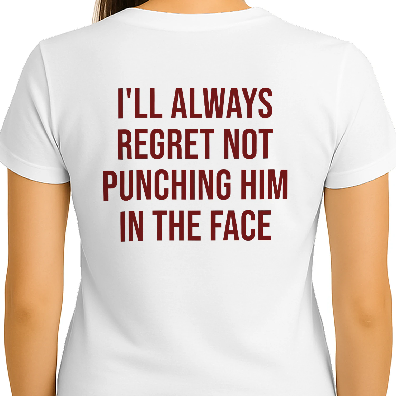 I'll Always Regret Not Punching Him In The Face Funny Sarcastic Ex Quote T-Shirt