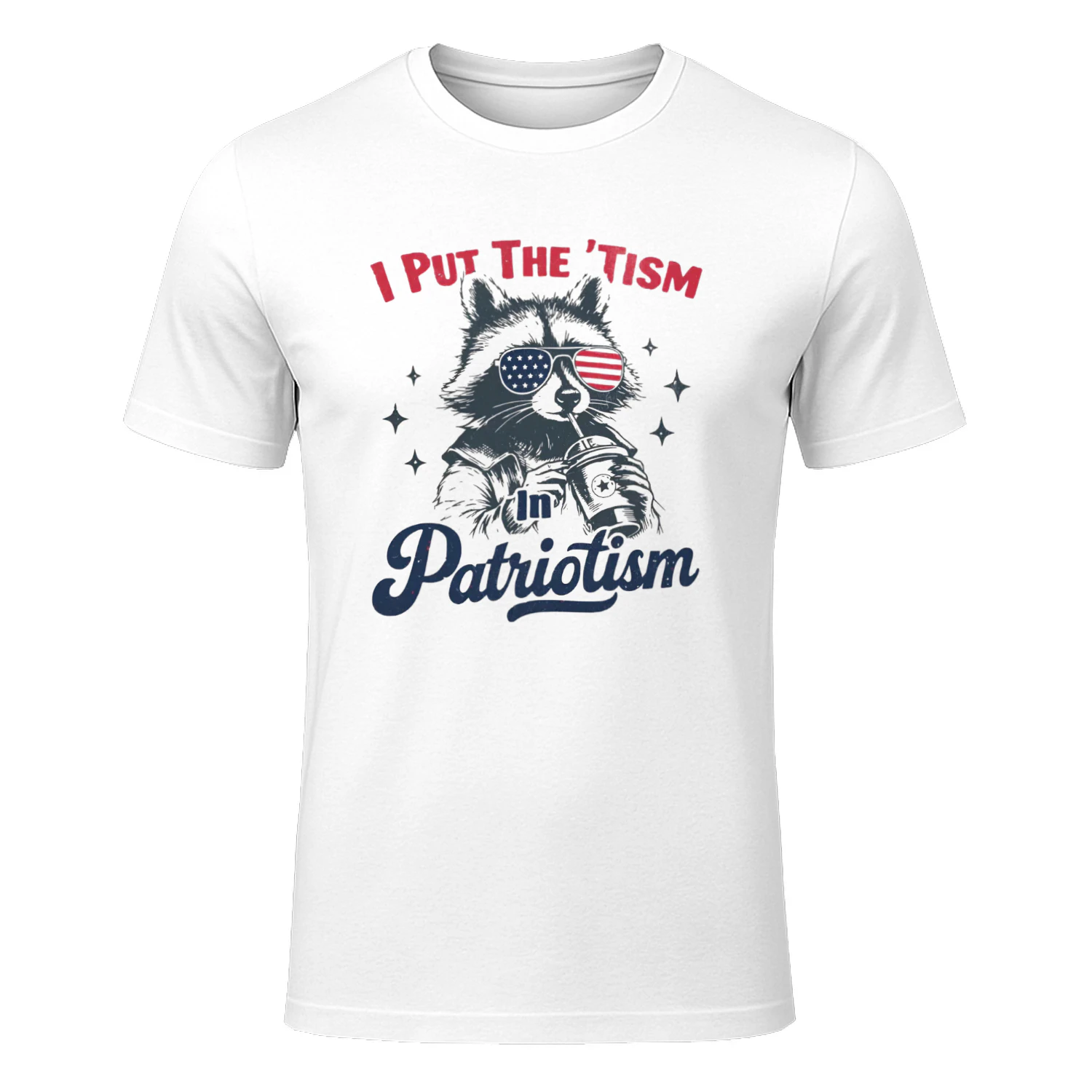 I Put the ‘Tism in Patriotism Shirt 