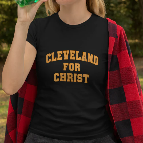 Cleveland for Christ Shirt