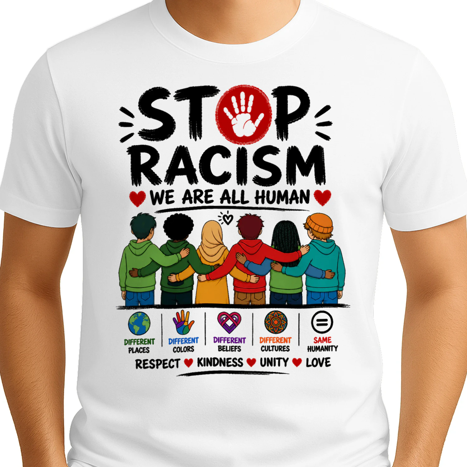 Stop Racism We Are All Human T-Shirt – Unity, Respect & Love