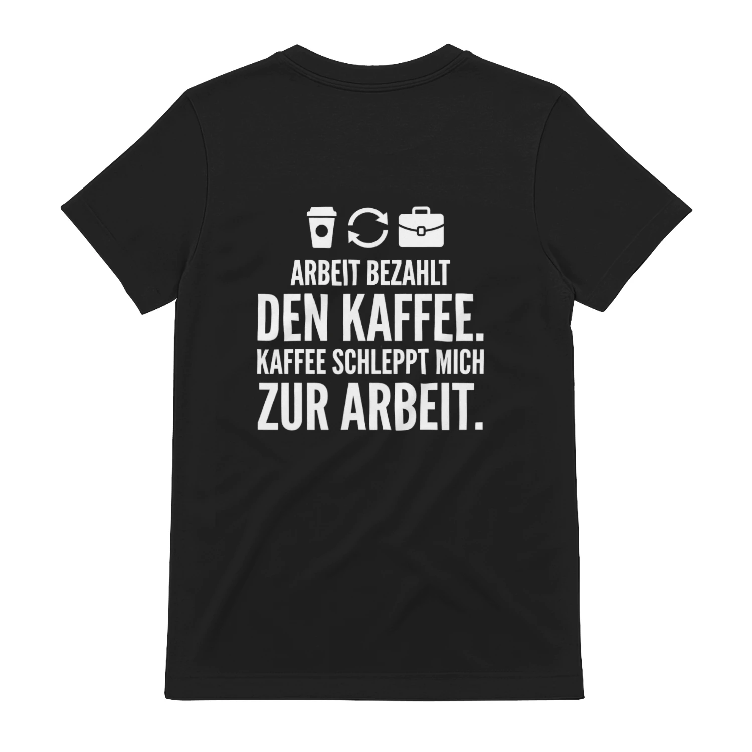 Lustiges Kaffee-T-Shirt: Arbeit bezahlt den Kaffee, Geschenk für Kollegen