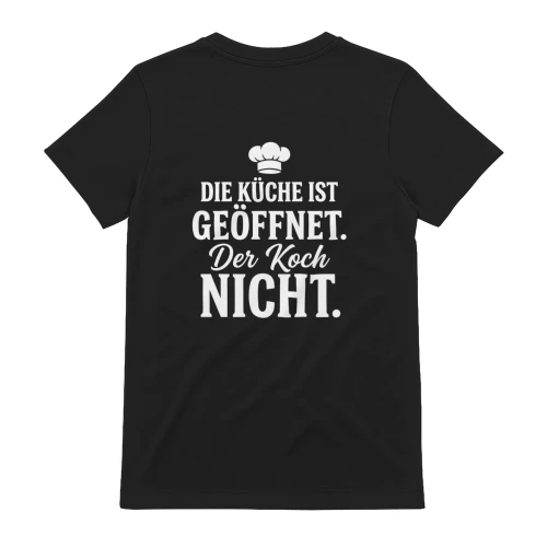 Lustiges Koch-Shirt, Hoodie und Sweatshirt: Die Küche ist geöffnet, der Koch nicht
