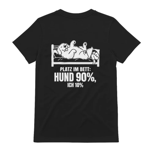 Lustiges Hunde-Shirt, Hoodie und Sweatshirt: Platz im Bett Hund 90 %, ich 10 %