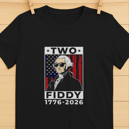 Two Fiddy Washington 1776-2026 shirt