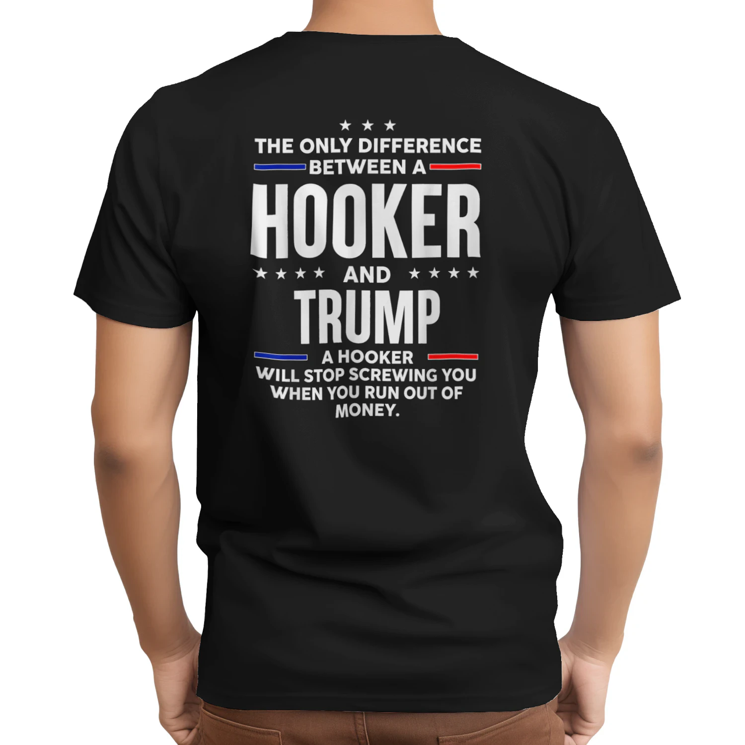 Funny The Only Difference Between A Hooker and Trump 