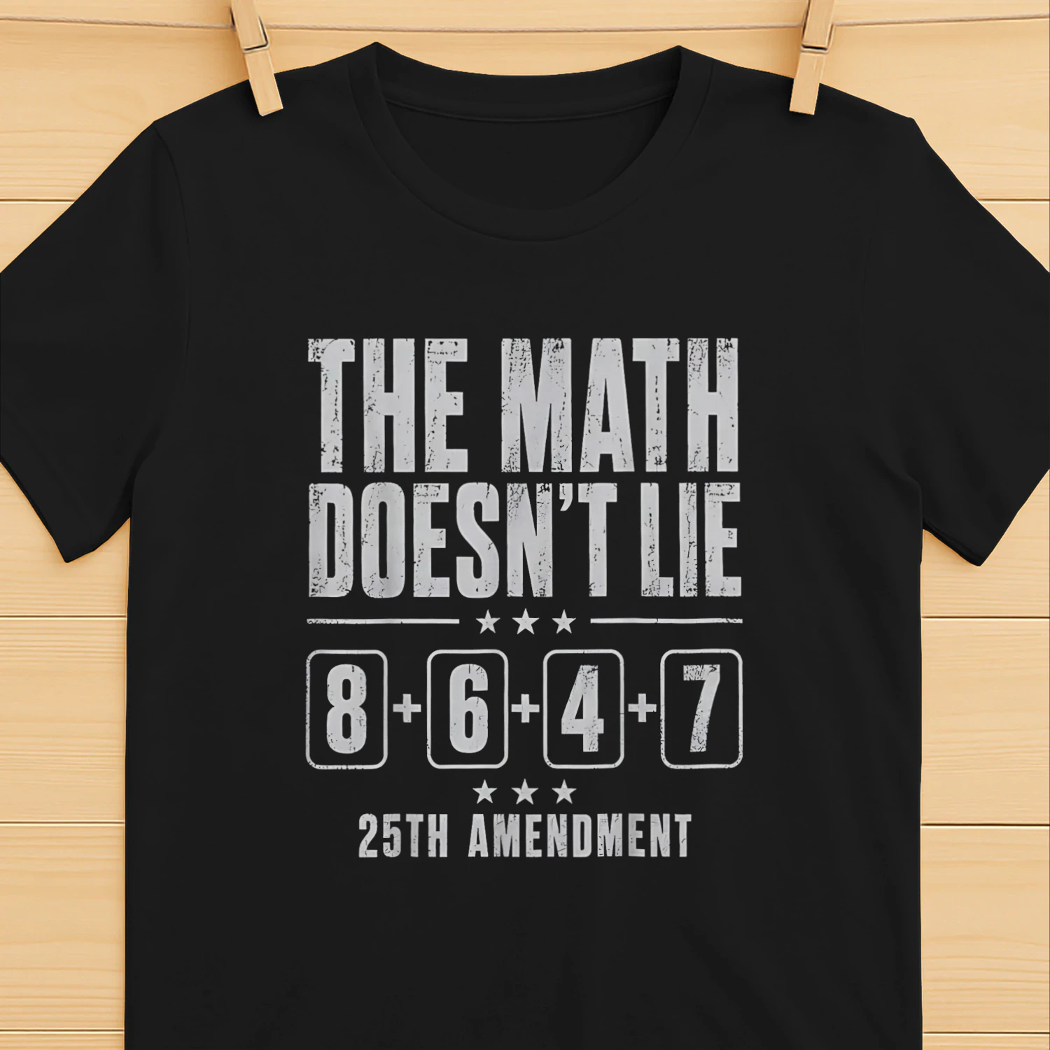 The Math Doesn't Lie 86 + 47 = 25th Amendment Shirt