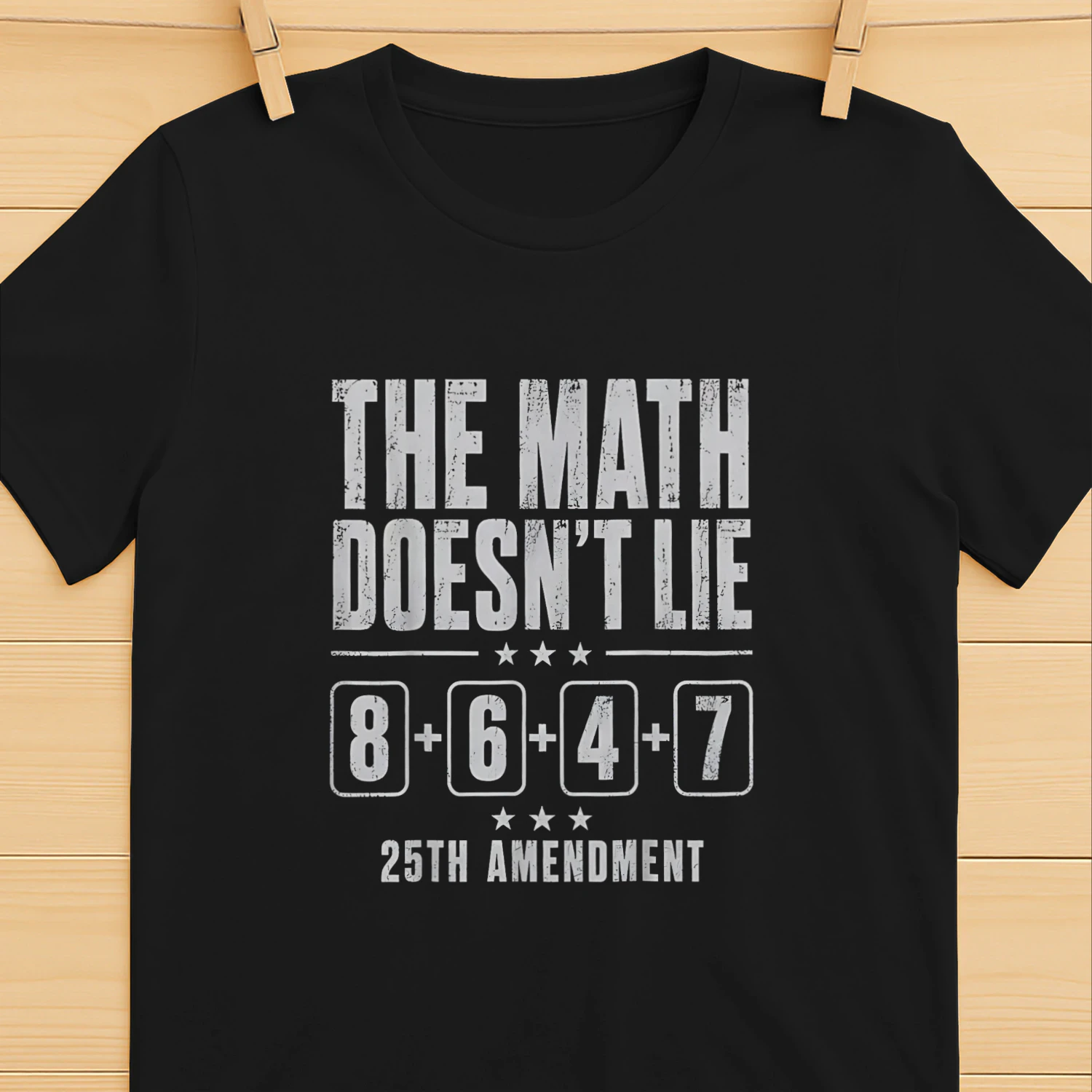 The Math Doesn't Lie 86 + 47 = 25th Amendment Shirt