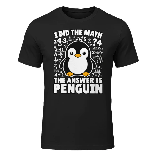 I DID THE MATH THE ANSWER IS PENGUIN 