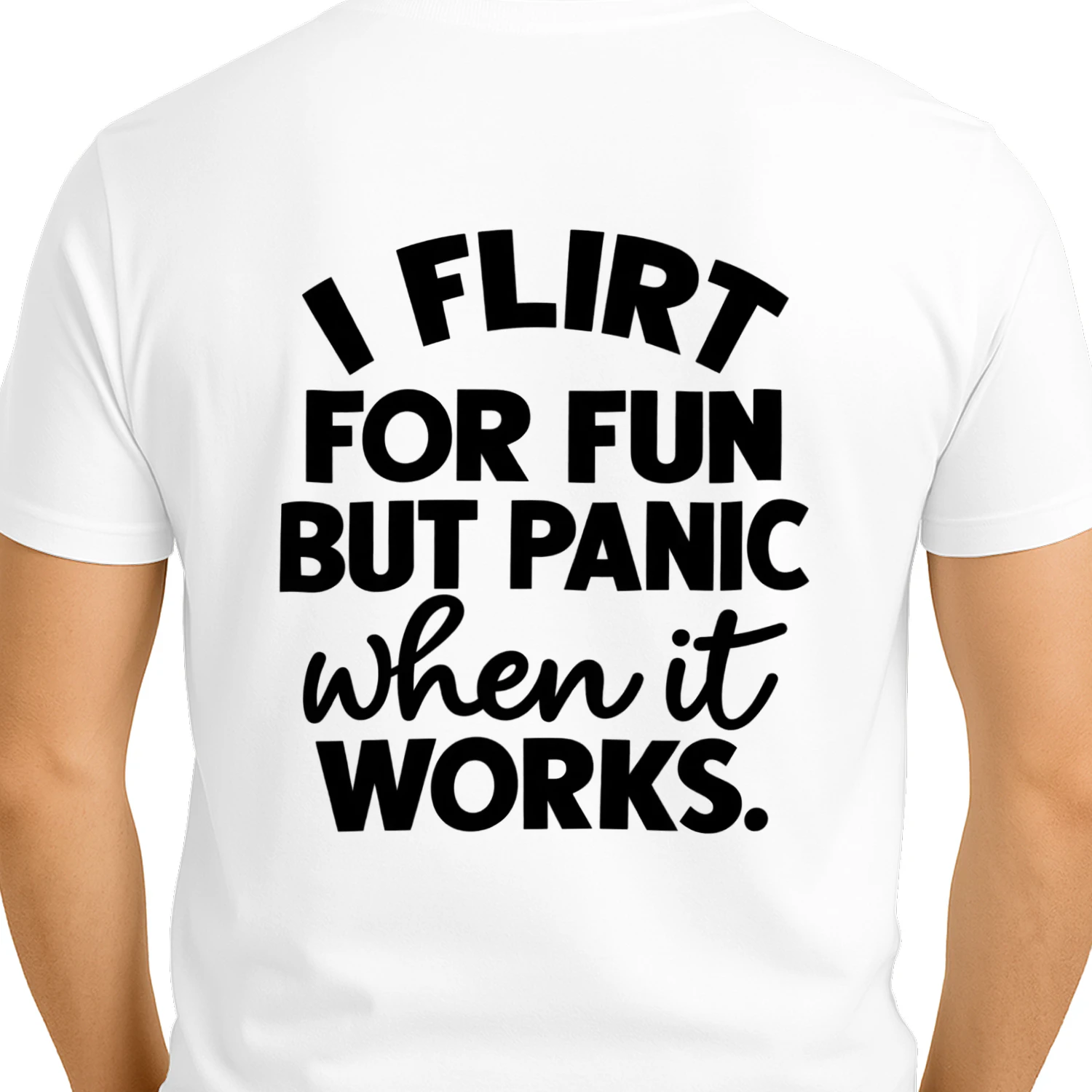 I FLIRT FOR FUN BUT PANIC WHEN IT WORKS 