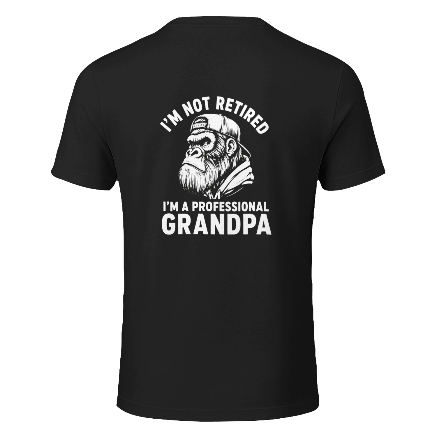 I'M NOT RETIRED I'M A PROFESSIONAL GRANDPA 