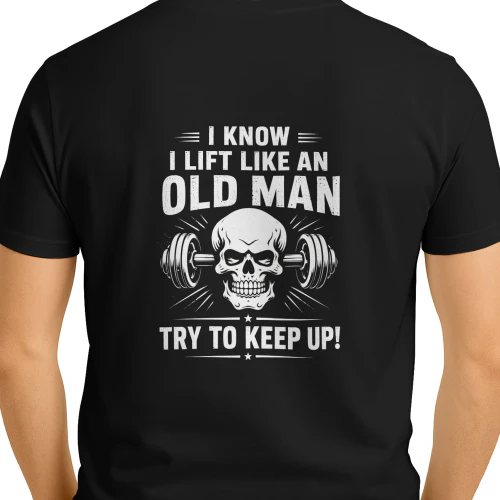 I know I lift like an old man try to keep up!