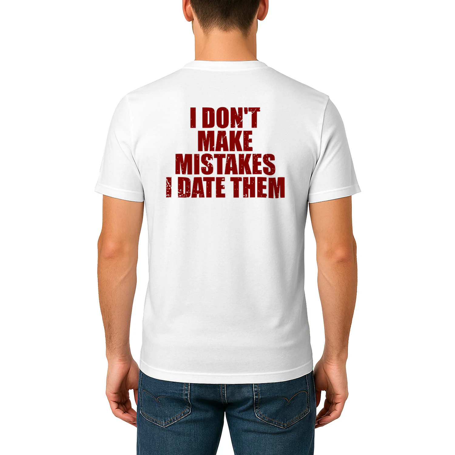 I don't make mistakes i date them (Back)