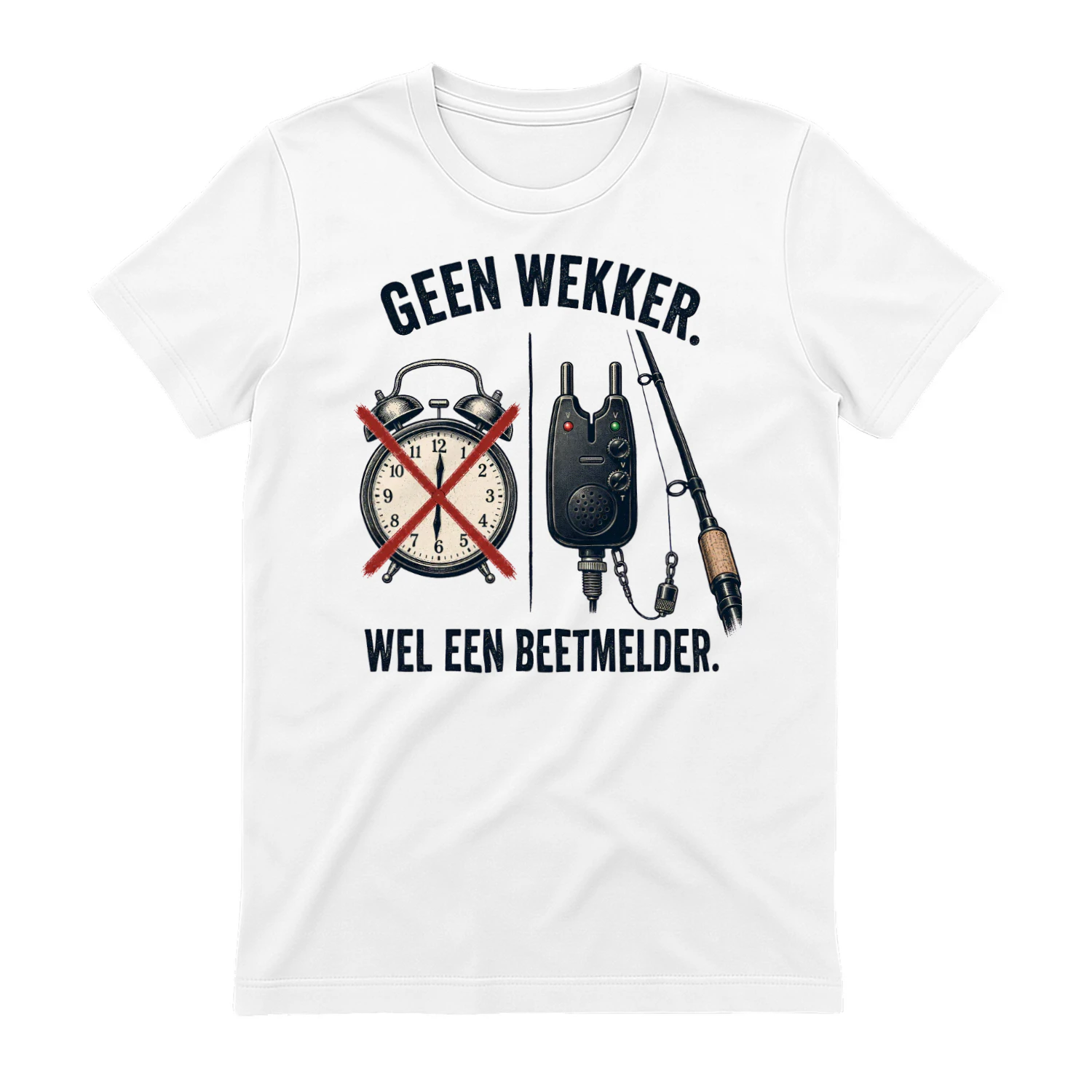 Geen Wekker, Wel Een Beetmelder – Karpervisser T-Shirt