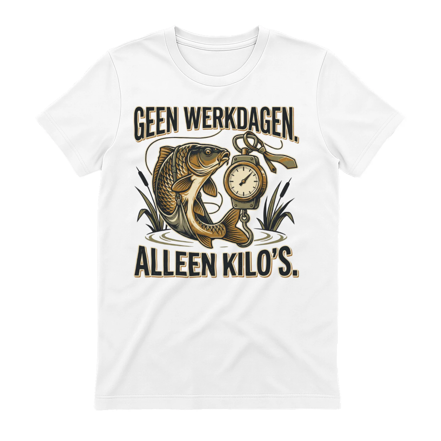 Geen Werkdagen, Alleen Kilo’s – Grappig Karpervisser T-Shirt