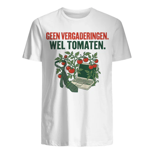 Geen Vergaderingen, Wel Tomaten  2