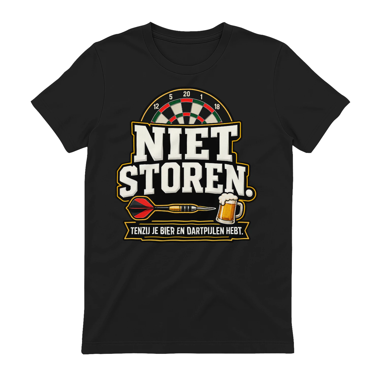 Beperkte Editie - NIET STOREN. TENZIJ JE BIER EN DARTPIJLEN HEBT.