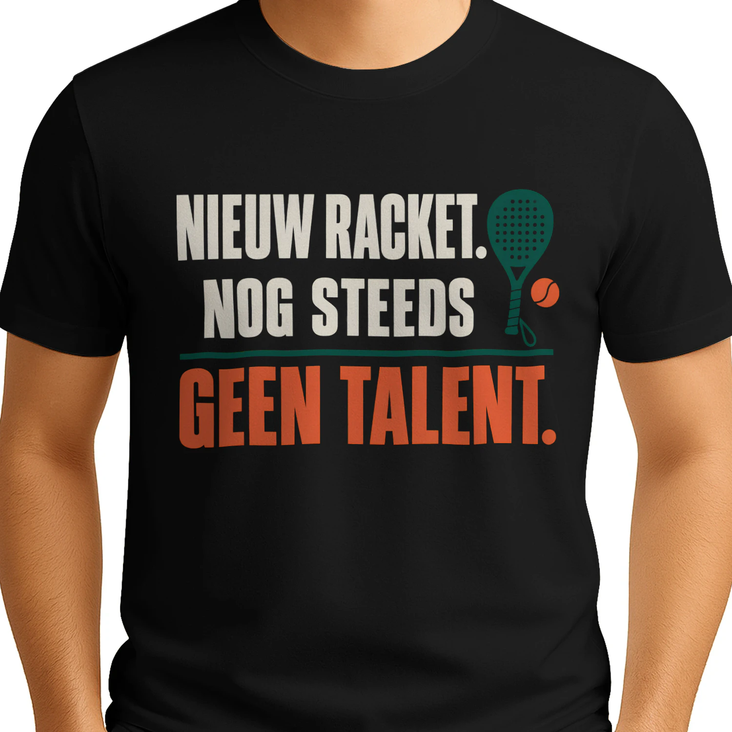 Nieuw Racket, Nog Steeds Geen Talent – Padel T-Shirt
