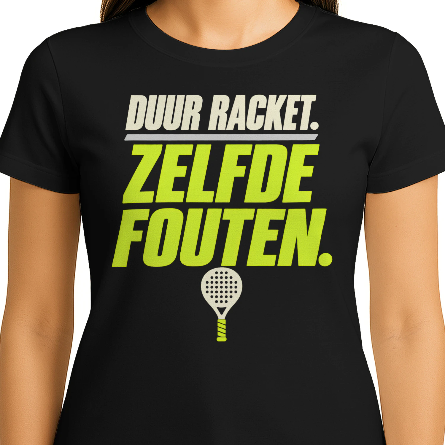 Duur Racket, Zelfde Fouten – Grappig Padel T-Shirt