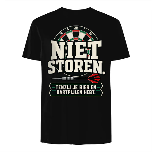“NIET STOREN.” “TENZIJ JE BIER EN DARTPIJLEN HEBT.”
