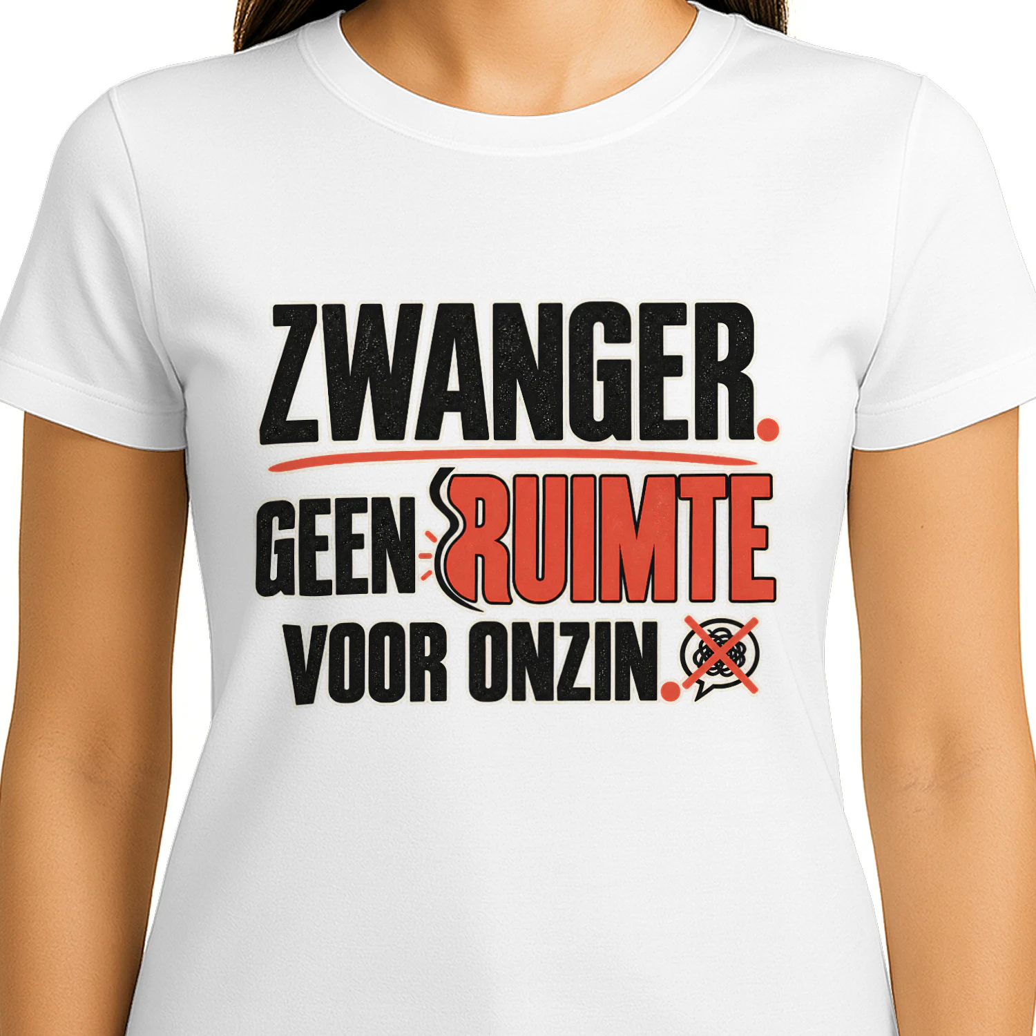 Zwanger. Geen Ruimte Voor Onzin. – Zwangerschap T-shirt