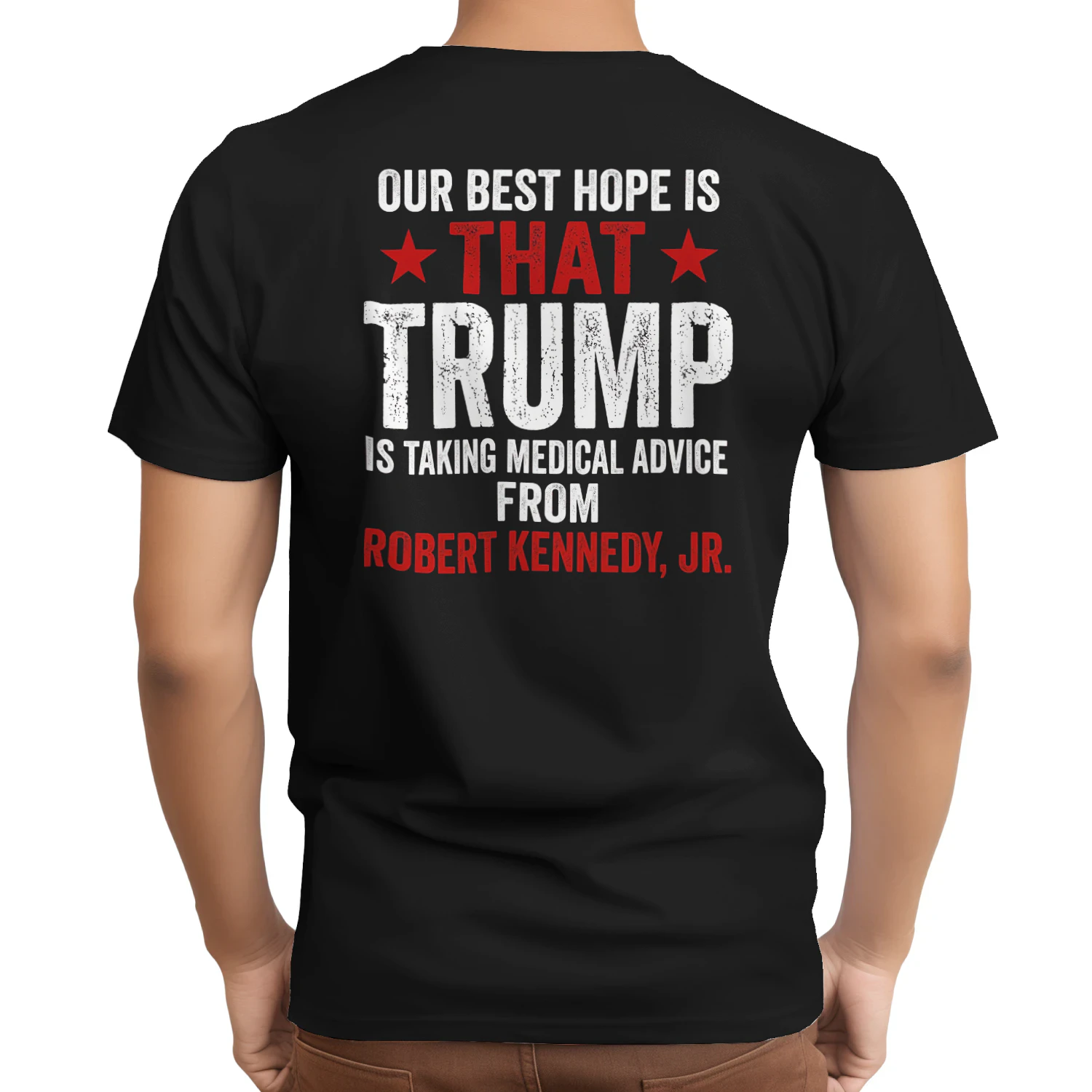 OUR BEST HOPE IS ★THAT★ TRUMP IS TAKING MEDICAL ADVICE FROM ROBERT KENNEDY