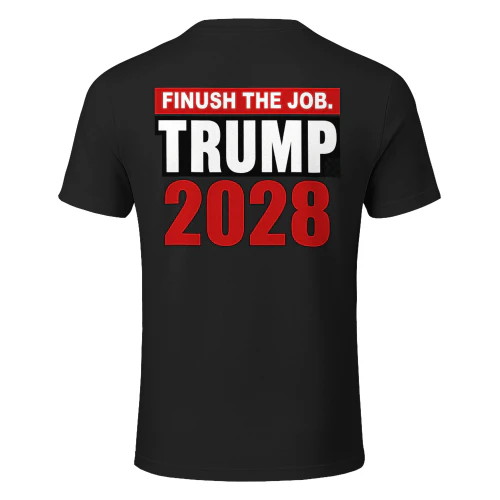 FINISH THE JOB. TRUMP 2028