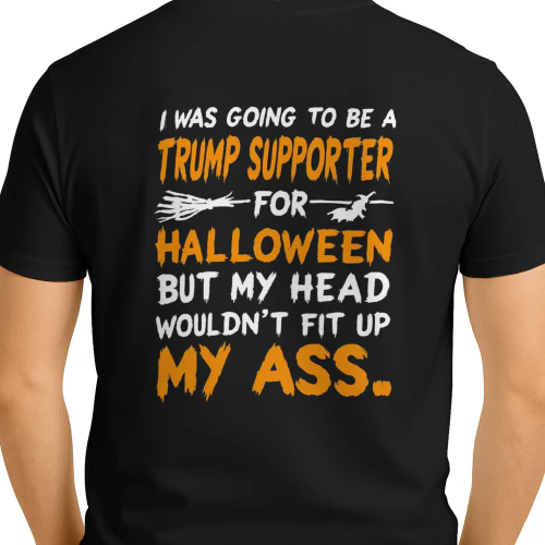 I WAS GOING TO BE A TRUMP SUPPORTER FOR HALLOWEEN BUT MY HEAD