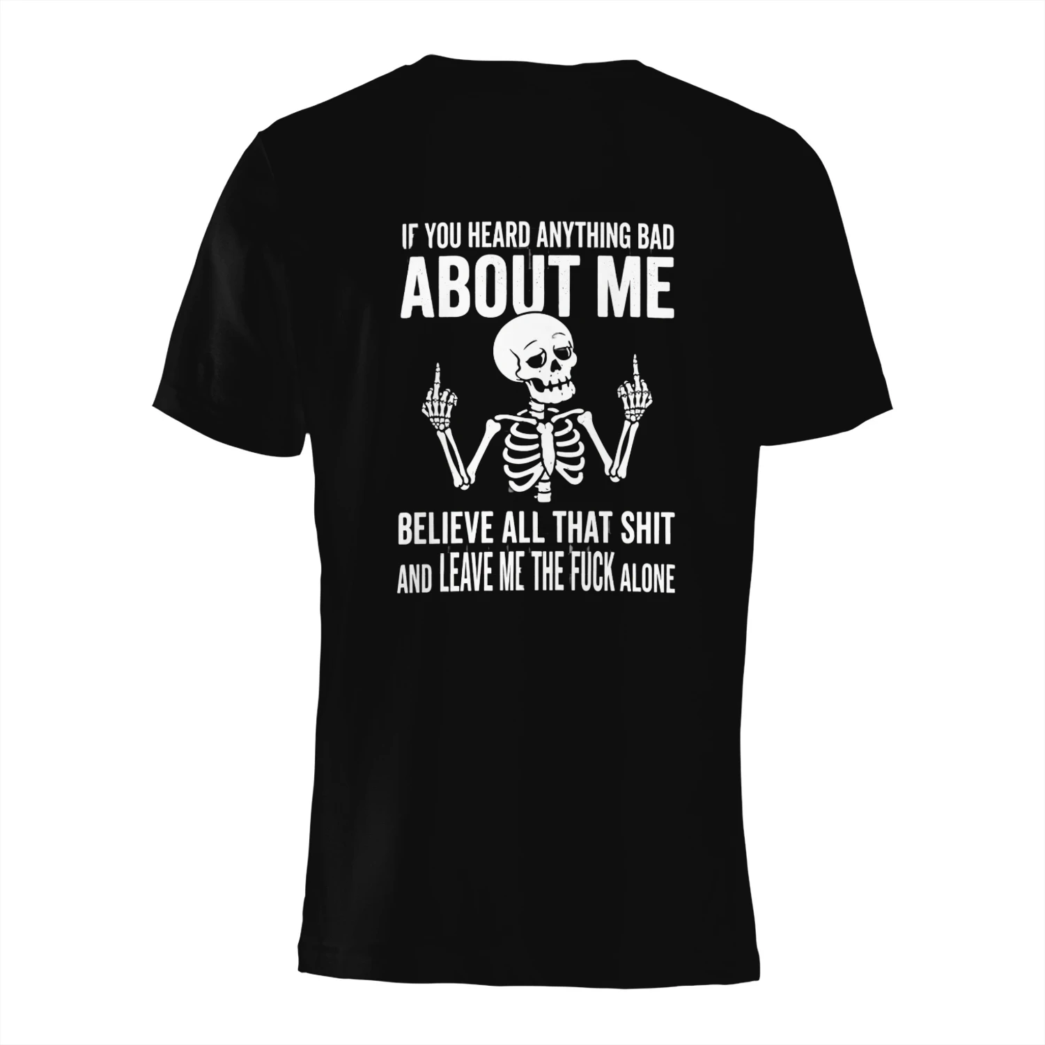 IF YOU HEARD ANYTHING BAD ABOUT ME V BELIEVE ALL THAT SHIT AND LEAVE ME THE FUCK