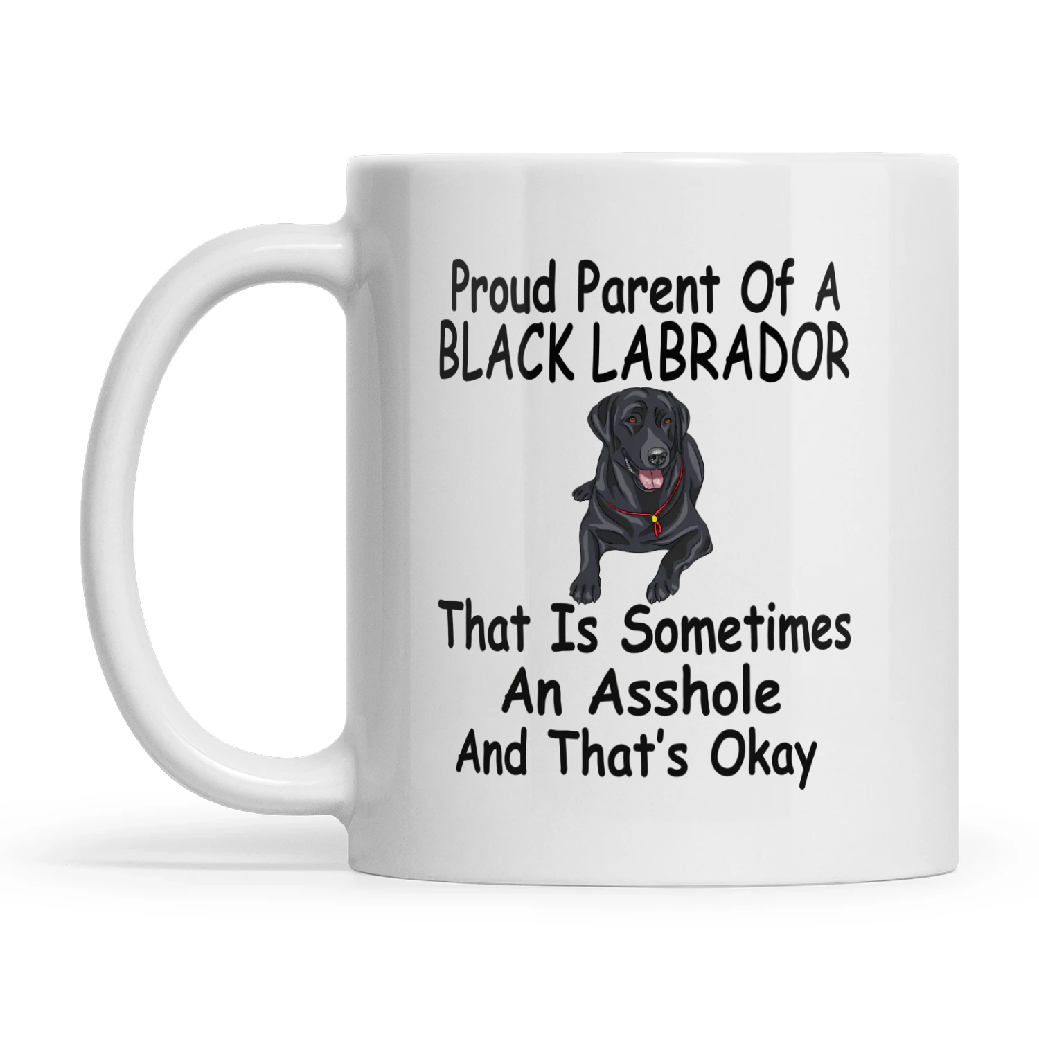 Proud Parent Of A Black Labrador