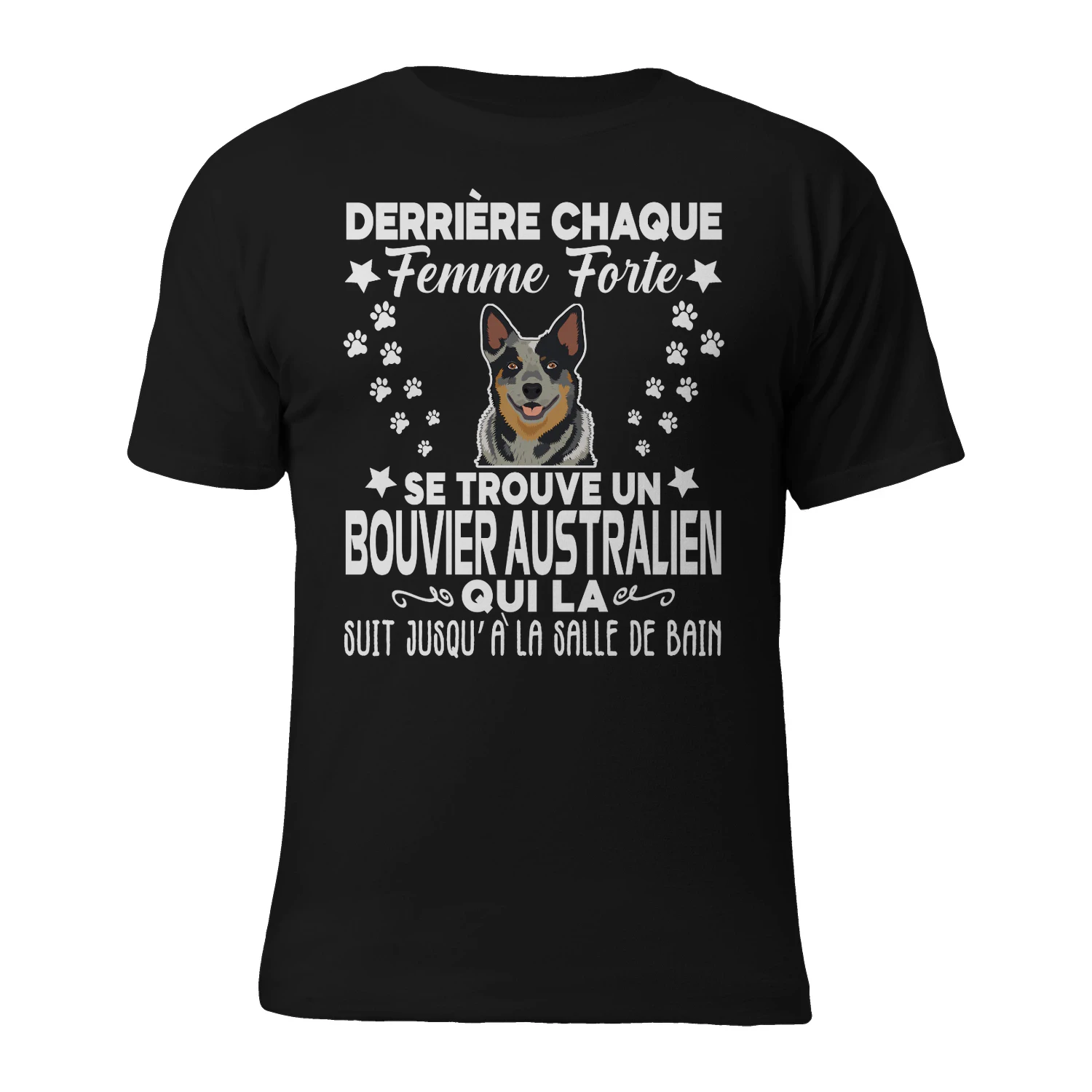 DERRIÈRE CHAQUE GRANDE FEMME BOUVIER AUSTRALIENN