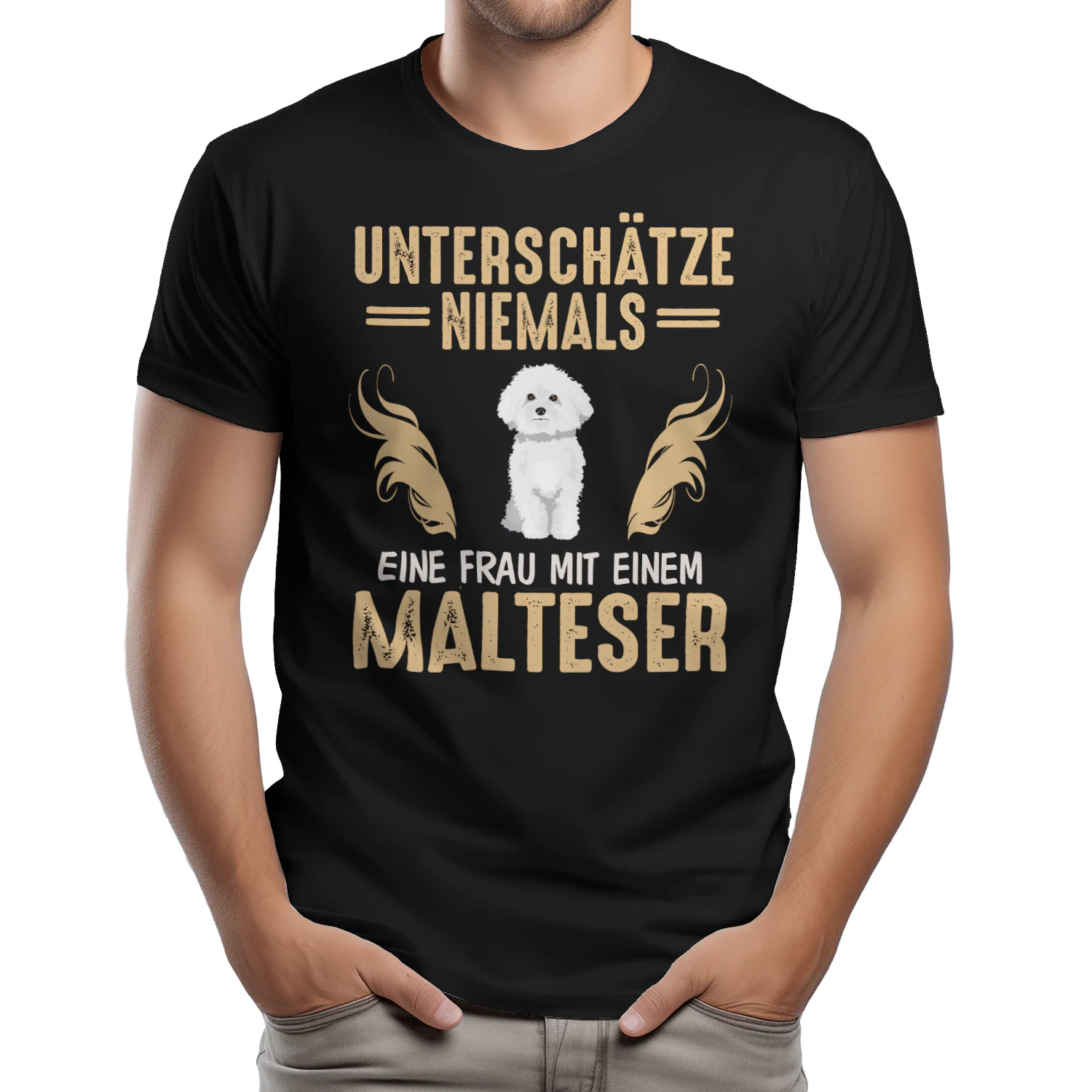 Unterschätze niemals eine Frau mit einem Malteser