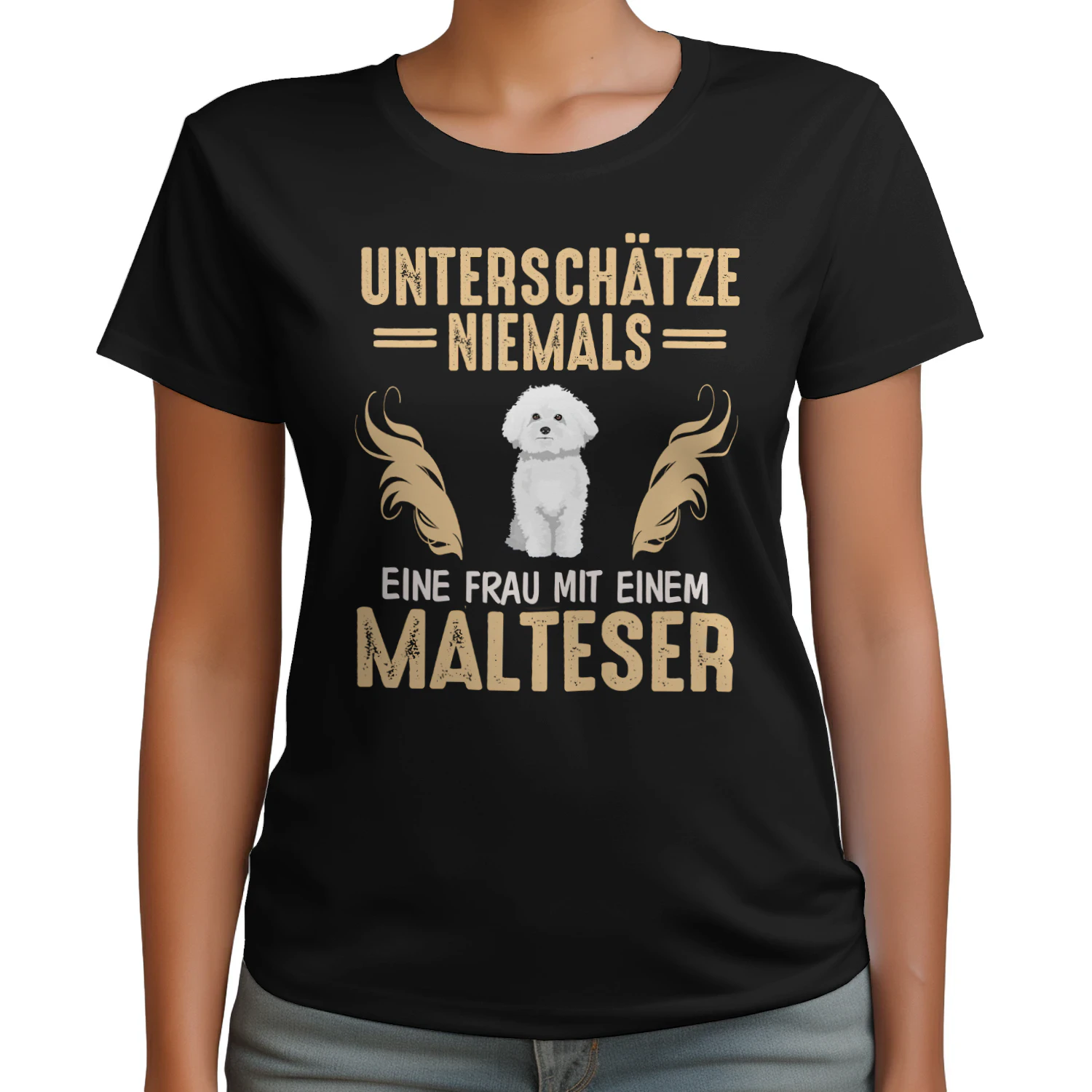 Unterschätze niemals eine Frau mit einem Malteser