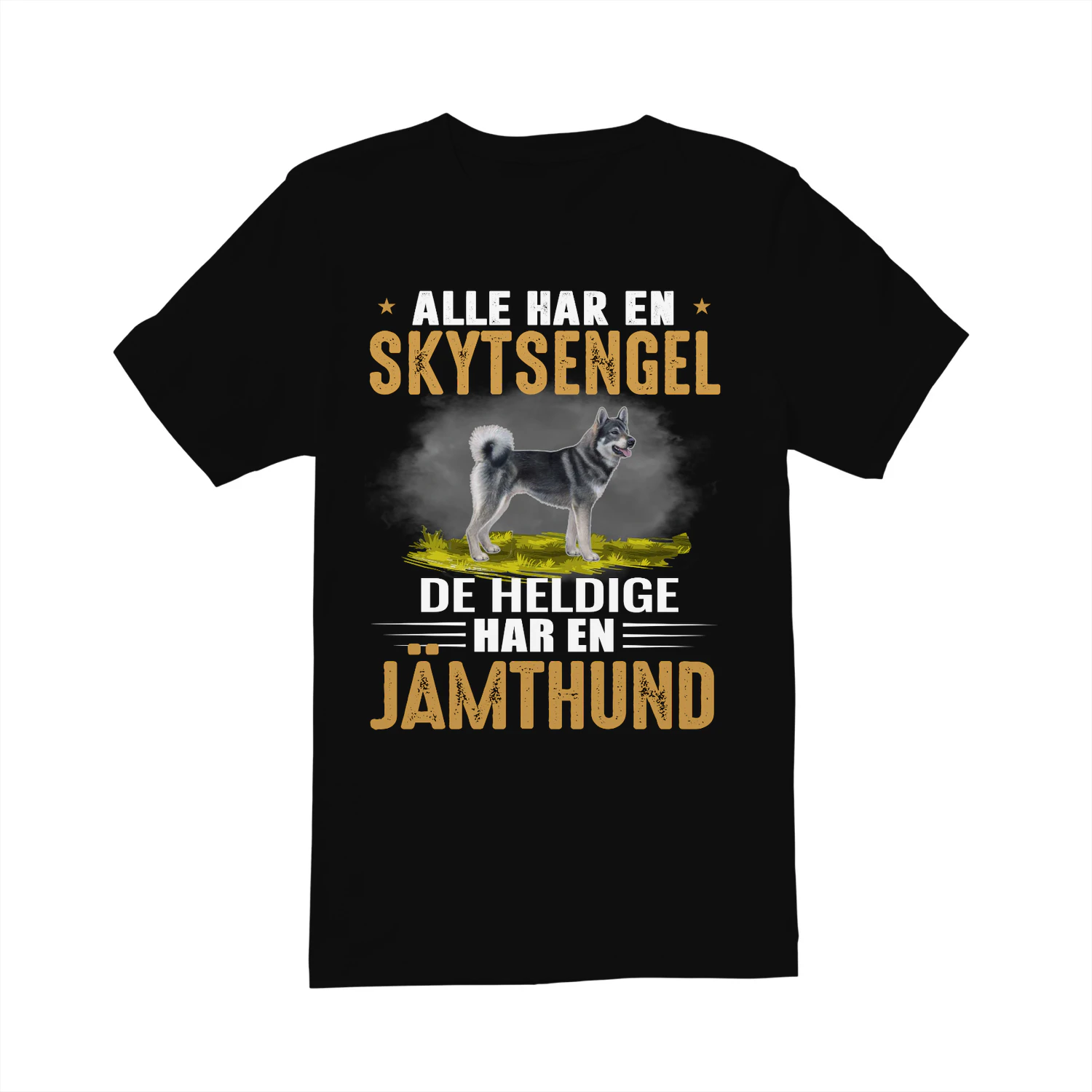 Alle har en skytsengel De heldige har en JÄMTHUND