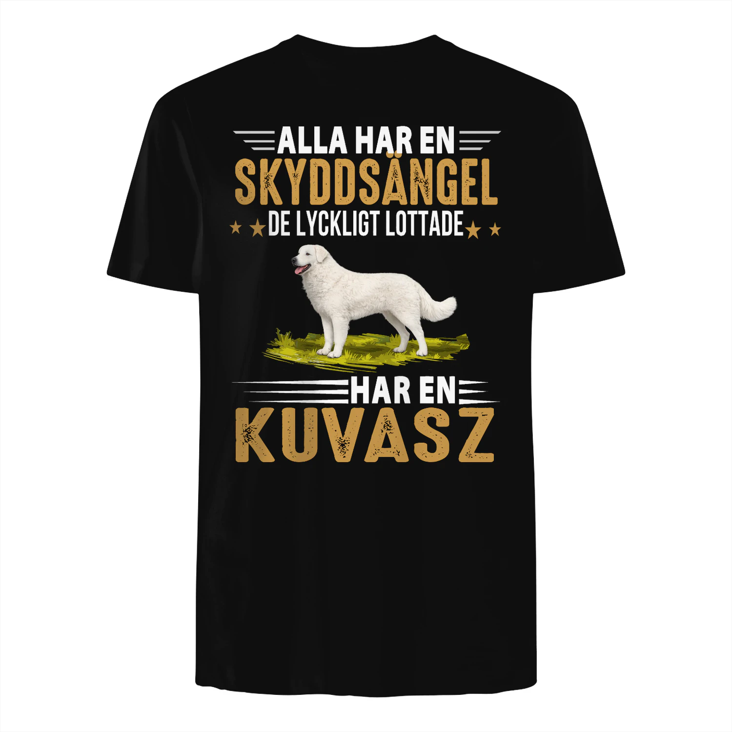 Alla Har En Skyddsangel De Lyckligt Lottade Har En Kuvasz