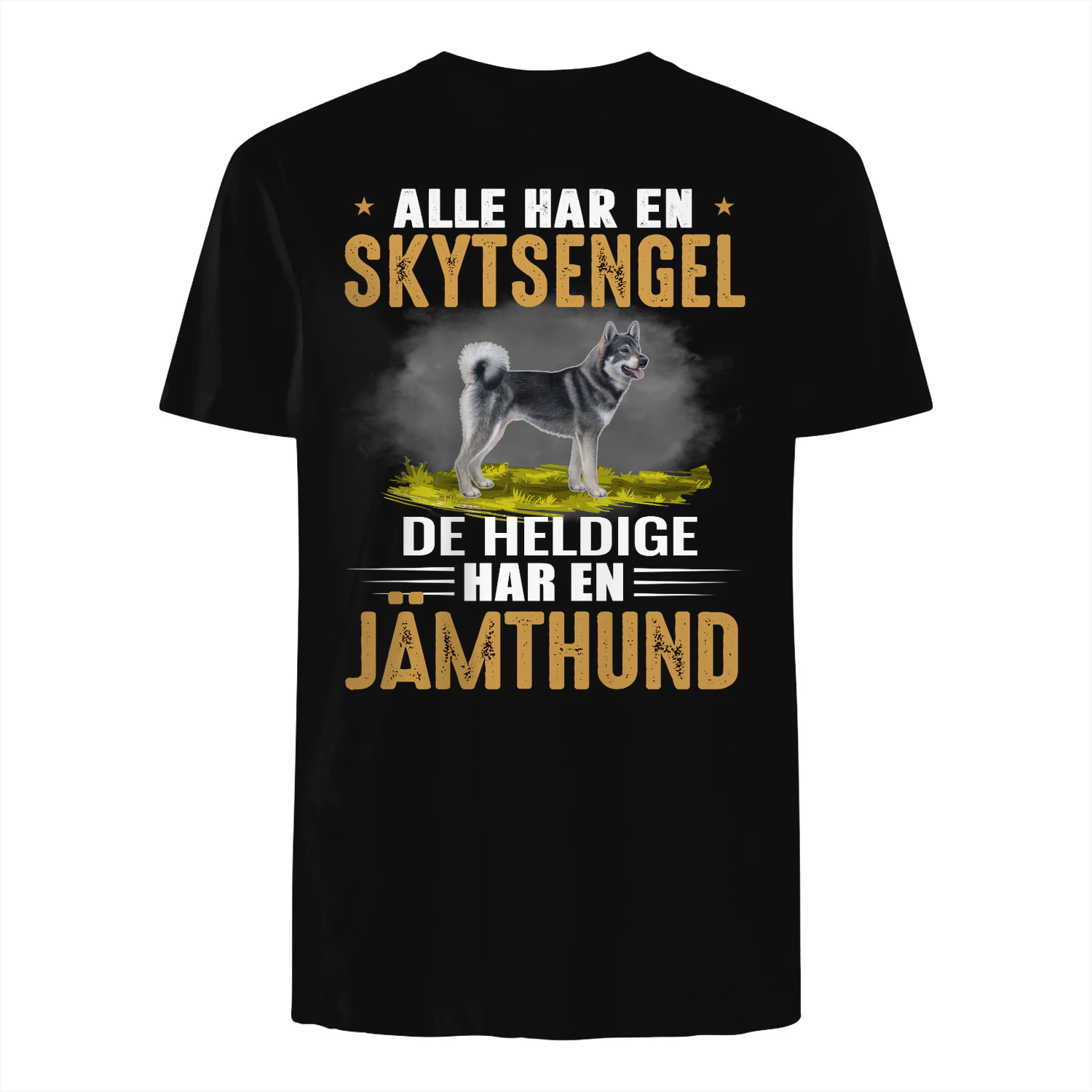 Alle har en skytsengel De heldige har en JÄMTHUND
