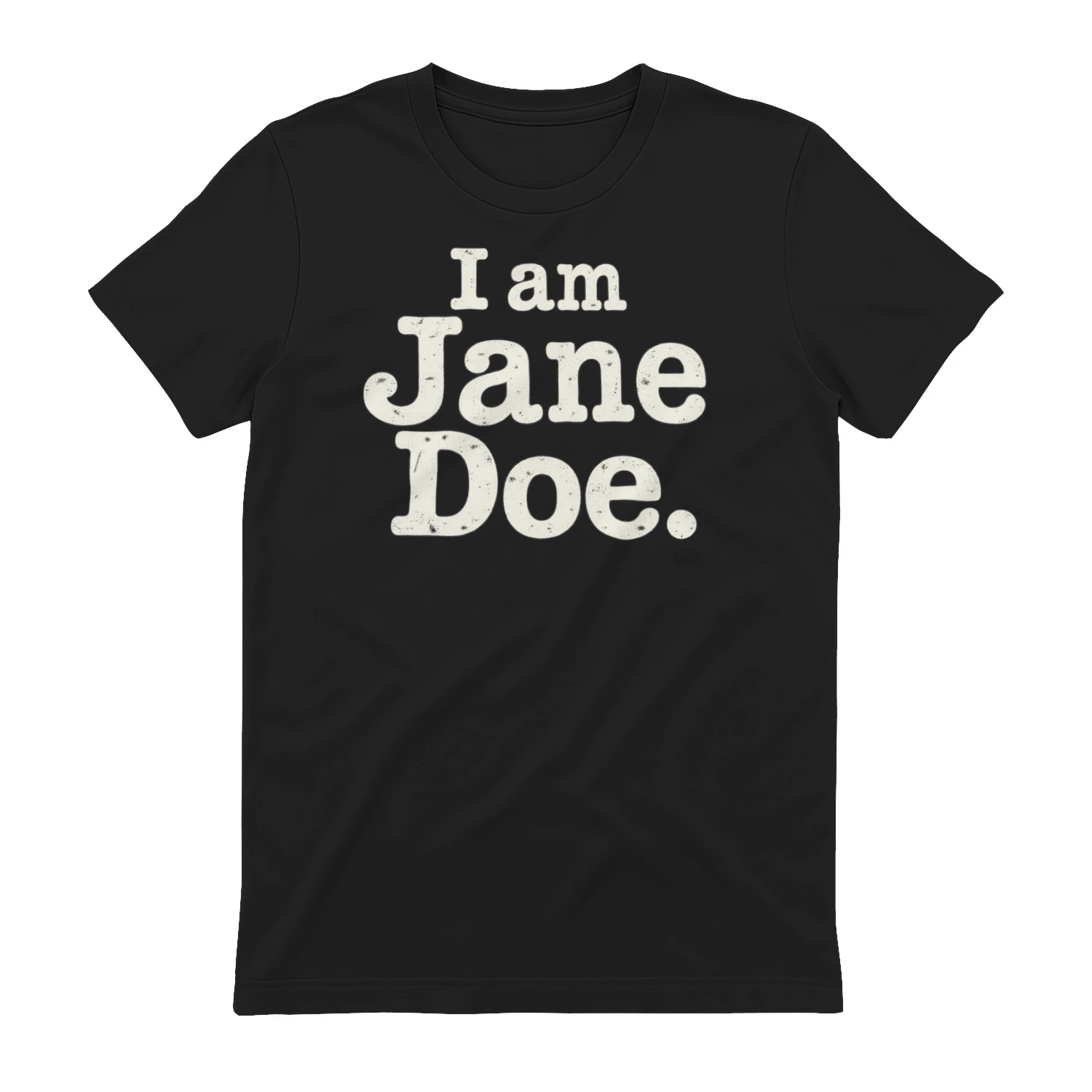 I Am Jane Doe Vintage Typography T-Shirt
