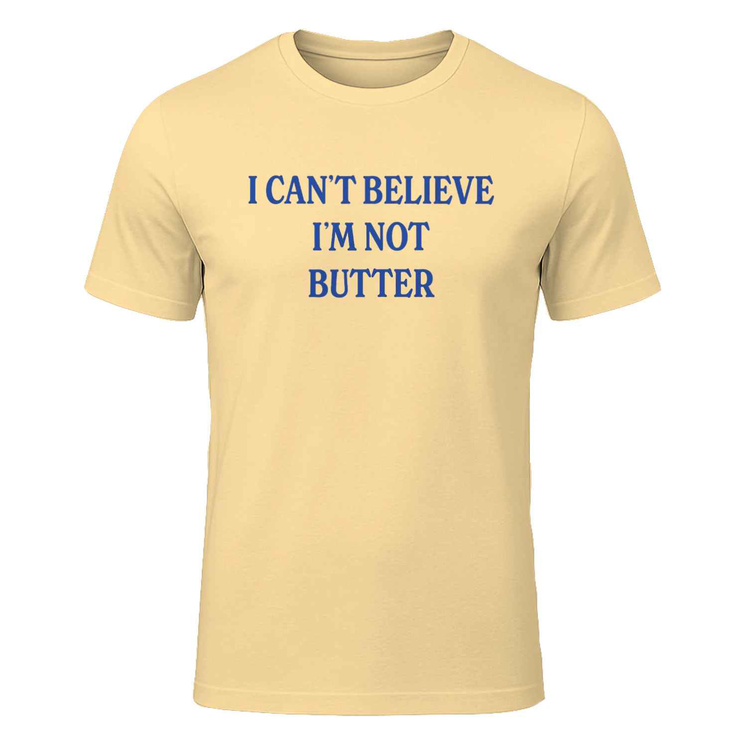 I Can't Believe I'm Not Butter Shirt