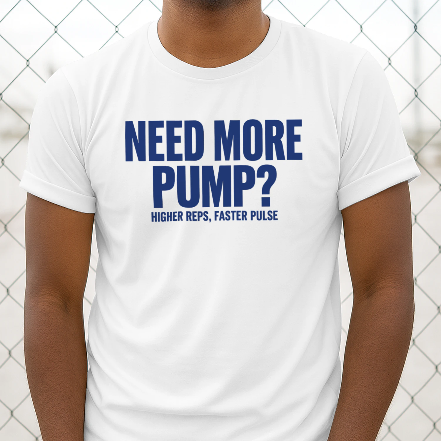 Need More Pump Higher Reps Faster Pulse 2026 Shirt