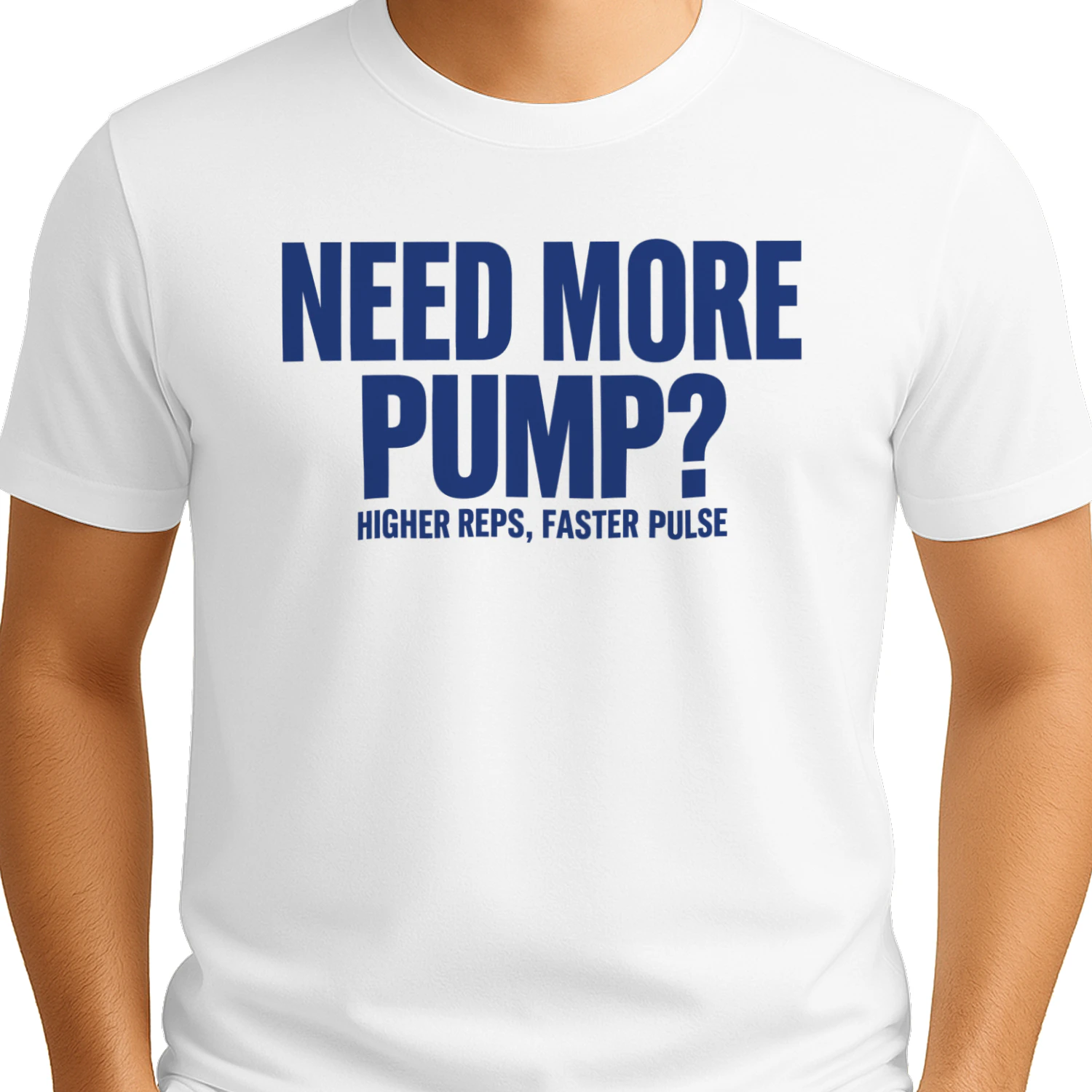 Need More Pump Higher Reps Faster Pulse 2026 Shirt