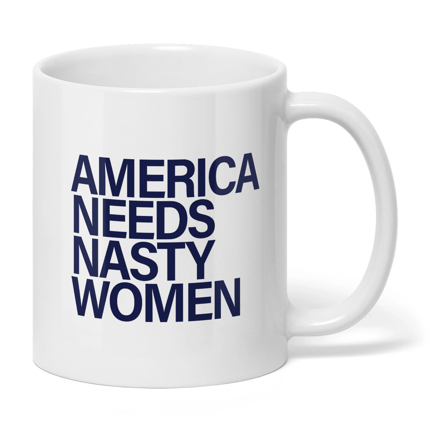 America Needs Nasty Women Mug