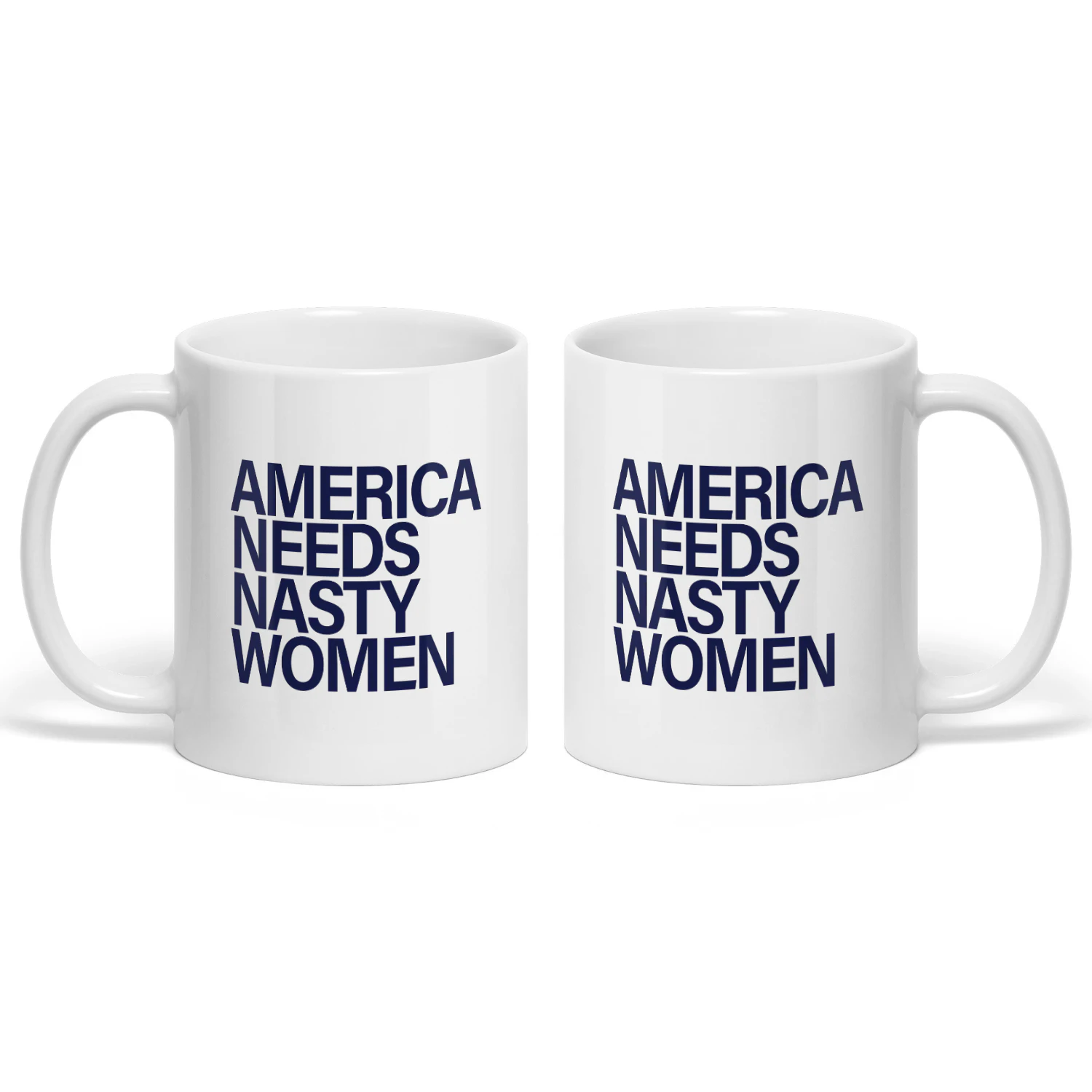 America Needs Nasty Women Mug