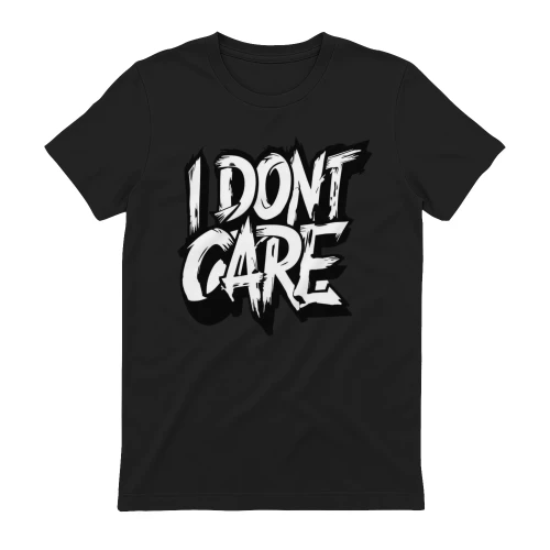 I Don’t Care